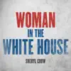 Woman In the White House (2020 Version) - Single album lyrics, reviews, download