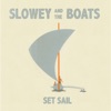Slowey and the Boats - Beyond The Reef
