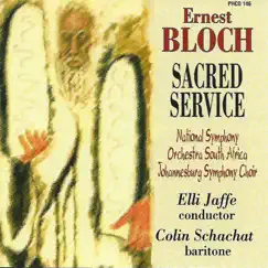 Bloch: Sacred Service, B. 68 (Live) by National Symphony Orchestra Of South Africa & Elli Jaffe album reviews, ratings, credits