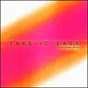 Take It Easy (Ft. Tank God) [feat. Tank God] - Single album lyrics, reviews, download