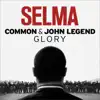 Glory (From the Motion Picture "Selma") song lyrics