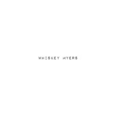 Whiskey Myers - Hammer