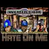 Hate on Me (feat. The Popper & Boy Big) - Single album lyrics, reviews, download