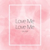 Love Me Love Me (Remix Version) artwork