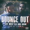 Bounce Out (feat. Mike Sherm) - TayWest lyrics