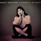 Nanci Griffith - Banks of the Pontchartrain (Live 1988)