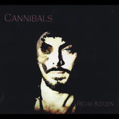 Cannibals by Richie Kotzen album reviews, ratings, credits