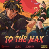 To the MAX (feat. 2WEI & Nyemiah Supreme) artwork