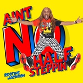 Restine Jackson - Ain't No Half Steppin' (radio version)