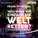 Frank Schätzing - Was, wenn wir einfach die Welt retten?