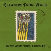 The Cleaners From Venus - Helpless