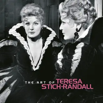 The Art of Teresa Stich-Randall by Teresa Stich-Randall album reviews, ratings, credits