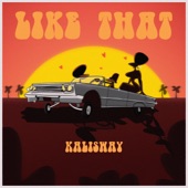 Kalisway - Like That