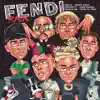 FENDI (feat. Totoy El Frío, Yung Sarria & Franux BB) [REMIX] - Single album lyrics, reviews, download