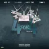 4 For 4 (feat. 4PF, Dirty Tay, Tommy 2 & SSG Splurge) - Single album lyrics, reviews, download