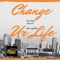 Change Ur Life (feat. Jay Talent) - Jburna718 & Reez Vuitton lyrics