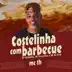 Costelinha Com Barbecue, Levei Ela pro Outback (feat. DJ GB do Dick) - Single album cover