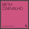Beth Carvalho - Quero Sim