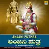 Stream & download Anjani Puthra - Single