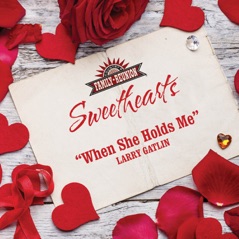 When She Holds Me (Sweethearts) - Single