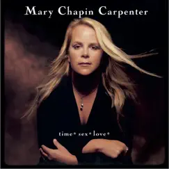 Time*Sex*Love* by Mary Chapin Carpenter album reviews, ratings, credits
