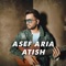 Atish - Asef Aria lyrics