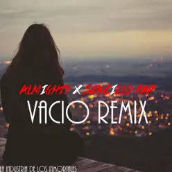 Vacío (Remix) [feat. Sencillo Rap] - Single - Almighty
