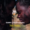 Garry - Sim Sabia (feat. Nayr Faquira)