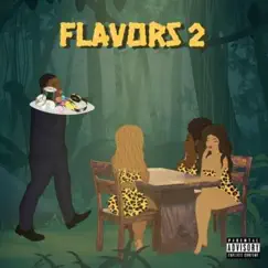 Flavors 2 by LATENIGHTJIGGY album reviews, ratings, credits