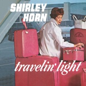 Shirley Horn - Some Of My Best Friends Are The Blues
