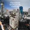 Stream & download Bangkok (Extended Mix) - Single