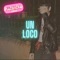 Un Loco - Instantes 1953 lyrics