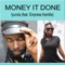 Money It Done (feat. Empress Kamille) - Iyunda lyrics
