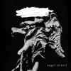 Angel in Hell - Single album lyrics, reviews, download