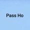 Pass Ho artwork