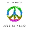 Roll In Peace - Single album lyrics, reviews, download