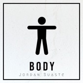 Jordan Suaste - Body