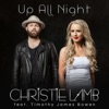 Christie Lamb - Up All Night (feat. Timothy James Bowen)