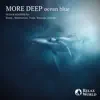 More Deep Ocean Blue album lyrics, reviews, download