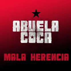 Mala Herencia (En Vivo) - Single - Abuela Coca