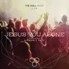 Jesus You Alone (Live) - Single album lyrics, reviews, download