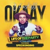 Life of the Party (feat. Specikinging) - Single