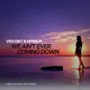 Stream & download We Ain't Ever Coming Down - Single