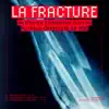 La Fracture (Bande originale du film) - EP album lyrics, reviews, download