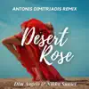 Desert Rose (feat. Maria Zhitnikova) [Antonis Dimitriadis Remix] - Single album lyrics, reviews, download