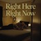 Right Here Right Now artwork