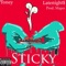 Sticky (feat. Latenight$) - Toney lyrics