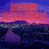 Sonidos Alterlatinos artwork