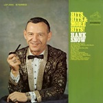 Hank Snow - He Dropped the World In My Hands