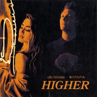 Higher by Ally Brooke & Matoma song reviws